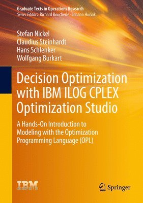 bokomslag Decision Optimization with IBM ILOG CPLEX Optimization Studio