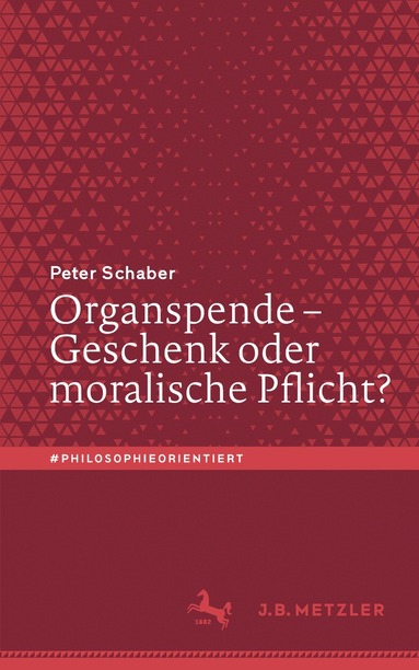 Peter Schaber - Organspende – Geschenk oder moralische Pflicht?, Häftad