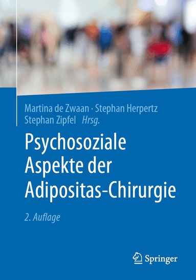 Martina de Zwaan, Stephan Herpertz, Stephan Zipfel - Psychosoziale Aspekte der Adipositas-Chirurgie, Häftad