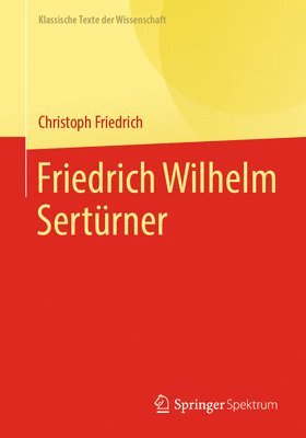 Friedrich Wilhelm Sertrner 1