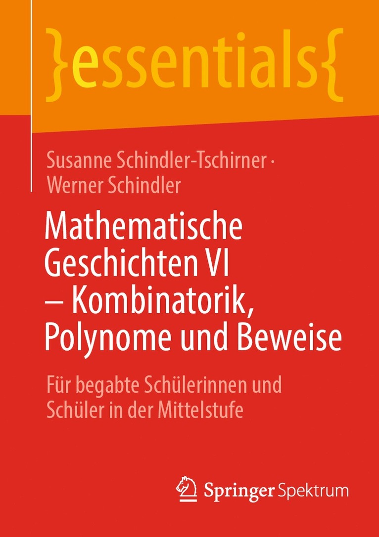 Mathematische Geschichten VI  Kombinatorik, Polynome und Beweise 1