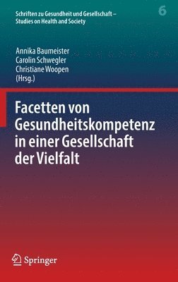 Facetten von Gesundheitskompetenz in einer Gesellschaft der Vielfalt 1