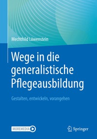 bokomslag Wege in die generalistische Pflegeausbildung