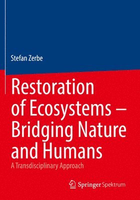 Restoration of Ecosystems  Bridging Nature and Humans 1