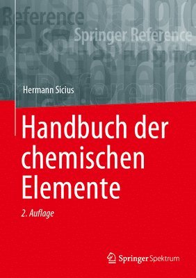 Handbuch der chemischen Elemente 1