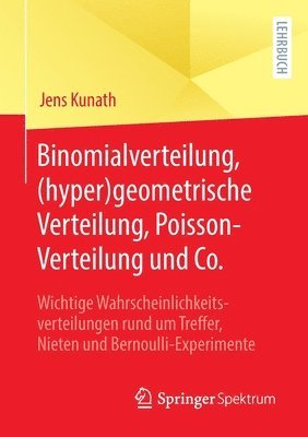 bokomslag Binomialverteilung, (hyper)geometrische Verteilung, Poisson-Verteilung und Co.