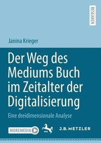 bokomslag Der Weg des Mediums Buch im Zeitalter der Digitalisierung