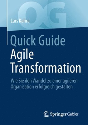 Lars Kahra - Quick Guide Agile Transformation, Häftad