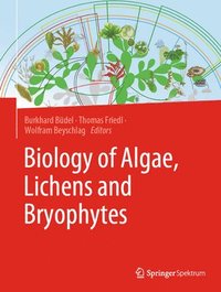 bokomslag Biology of Algae, Lichens and Bryophytes