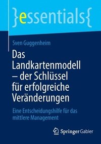 bokomslag Das Landkartenmodell  der Schlssel fr erfolgreiche Vernderungen