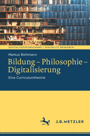Markus Bohlmann - Bildung – Philosophie – Digitalisierung, Häftad