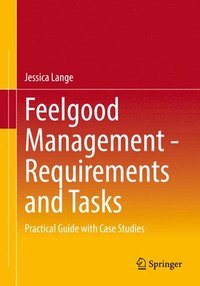 bokomslag Feelgood Management - Requirements and Tasks
