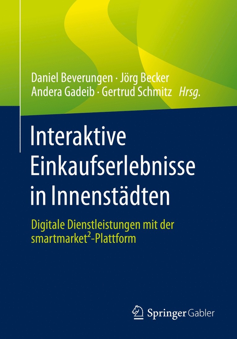 Daniel Beverungen, Jörg Becker, Andera Gadeib, Gertrud Schmitz - Interaktive Einkaufserlebnisse in Innenstädten, Häftad