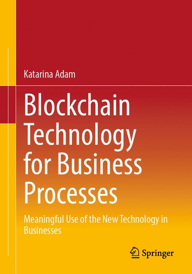 bokomslag Blockchain Technology for Business Processes