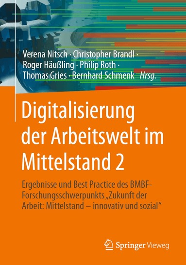 Verena Nitsch, Christopher Brandl, Roger Häußling, Philip Roth, Thomas Gries, Bernhard Schmenk - Digitalisierung der Arbeitswelt im Mittelstand 2, Inbunden