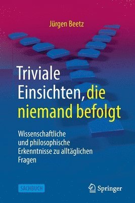 Triviale Einsichten, die niemand befolgt 1