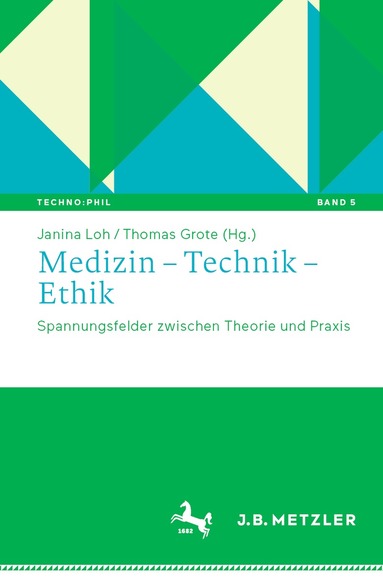 Janina Loh, Thomas Grote - Medizin – Technik – Ethik, Häftad