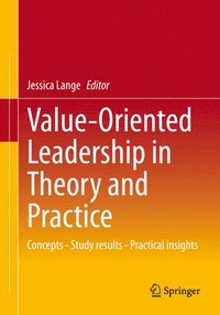 bokomslag Value-Oriented Leadership in Theory and Practice