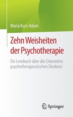 bokomslag Zehn Weisheiten der Psychotherapie