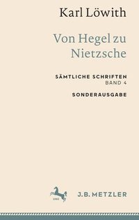 bokomslag Karl Lwith: Von Hegel zu Nietzsche