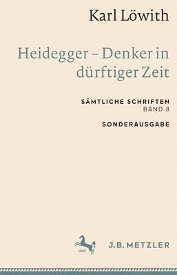 bokomslag Karl Lwith: Heidegger  Denker in drftiger Zeit