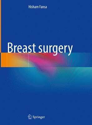 Hisham Fansa - Breast surgery, Inbunden