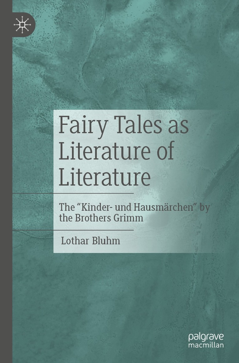 Lothar Bluhm - Fairy Tales as Literature of Literature, Häftad