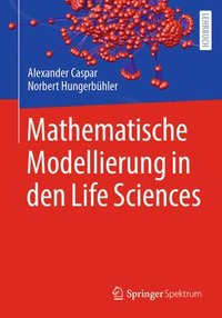 bokomslag Mathematische Modellierung in den Life Sciences