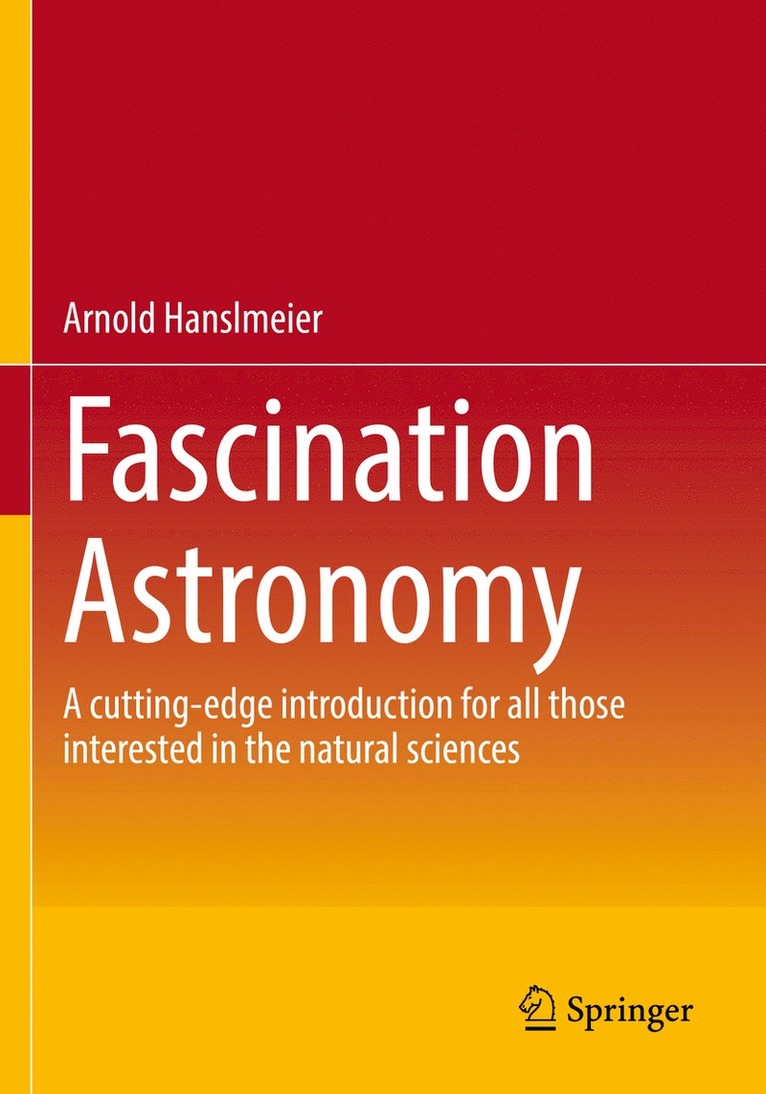 Arnold Hanslmeier - Fascination Astronomy, Häftad