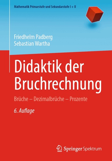 Friedhelm Padberg, Sebastian Wartha - Didaktik der Bruchrechnung, Häftad
