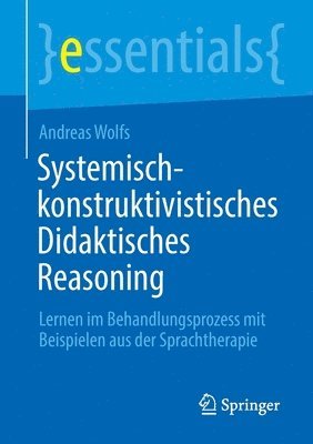 Systemisch-konstruktivistisches Didaktisches Reasoning 1