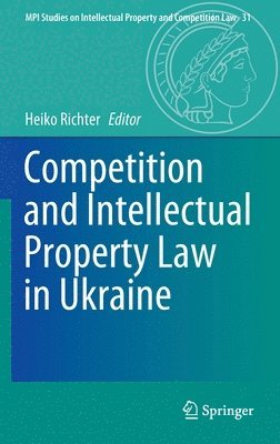 bokomslag Competition and Intellectual Property Law in Ukraine