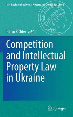 Competition and Intellectual Property Law in Ukraine 1