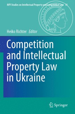 bokomslag Competition and Intellectual Property Law in Ukraine