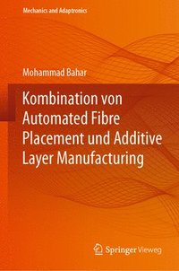 bokomslag Kombination von Automated Fibre Placement und Additive Layer Manufacturing