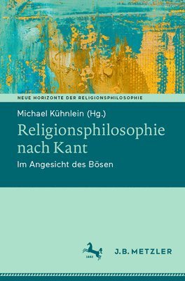 Religionsphilosophie nach Kant 1