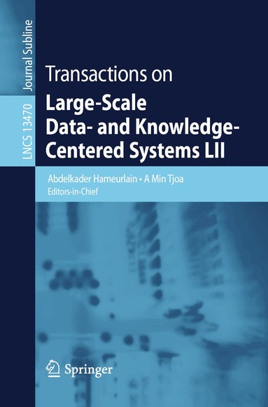 Abdelkader Hameurlain, A Min Tjoa - Transactions on Large-Scale Data- and Knowledge-Centered Systems LII, Häftad