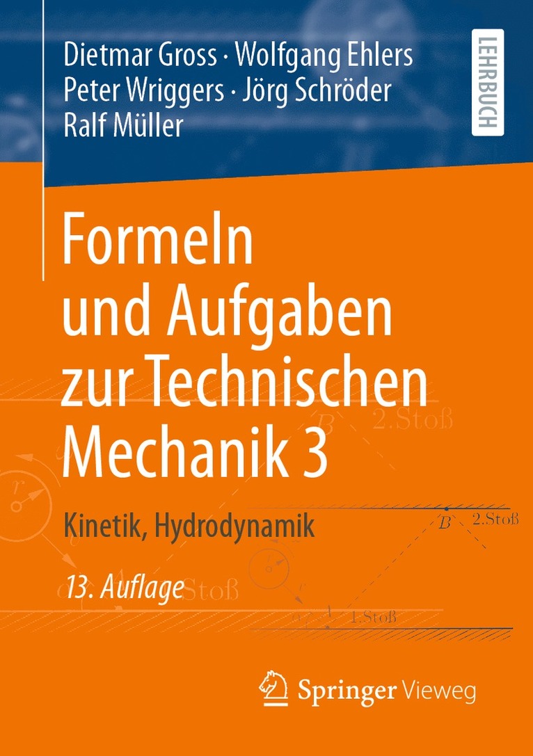Dietmar Gross, Wolfgang Ehlers, Peter Wriggers, Jörg Schröder, Ralf Müller - Formeln und Aufgaben zur Technischen Mechanik 3, Häftad