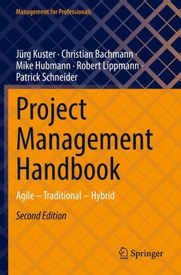 Jürg Kuster, Christian Bachmann, Mike Hubmann, Robert Lippmann, Patrick Schneider, Jurg Kuster - Project Management Handbook, Häftad