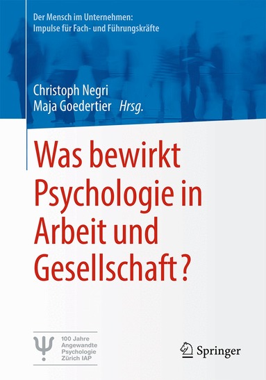 Christoph Negri, Maja Goedertier - Was bewirkt Psychologie in Arbeit und Gesellschaft?, Häftad