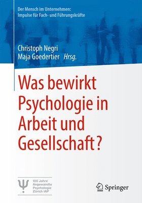 bokomslag Was bewirkt Psychologie in Arbeit und Gesellschaft?