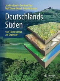 bokomslag Deutschlands Sden - vom Erdmittelalter zur Gegenwart