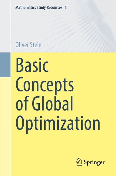 Oliver Stein - Basic Concepts of Global Optimization, Häftad