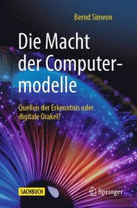 bokomslag Die Macht der Computermodelle