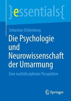 Die Psychologie und Neurowissenschaft der Umarmung 1