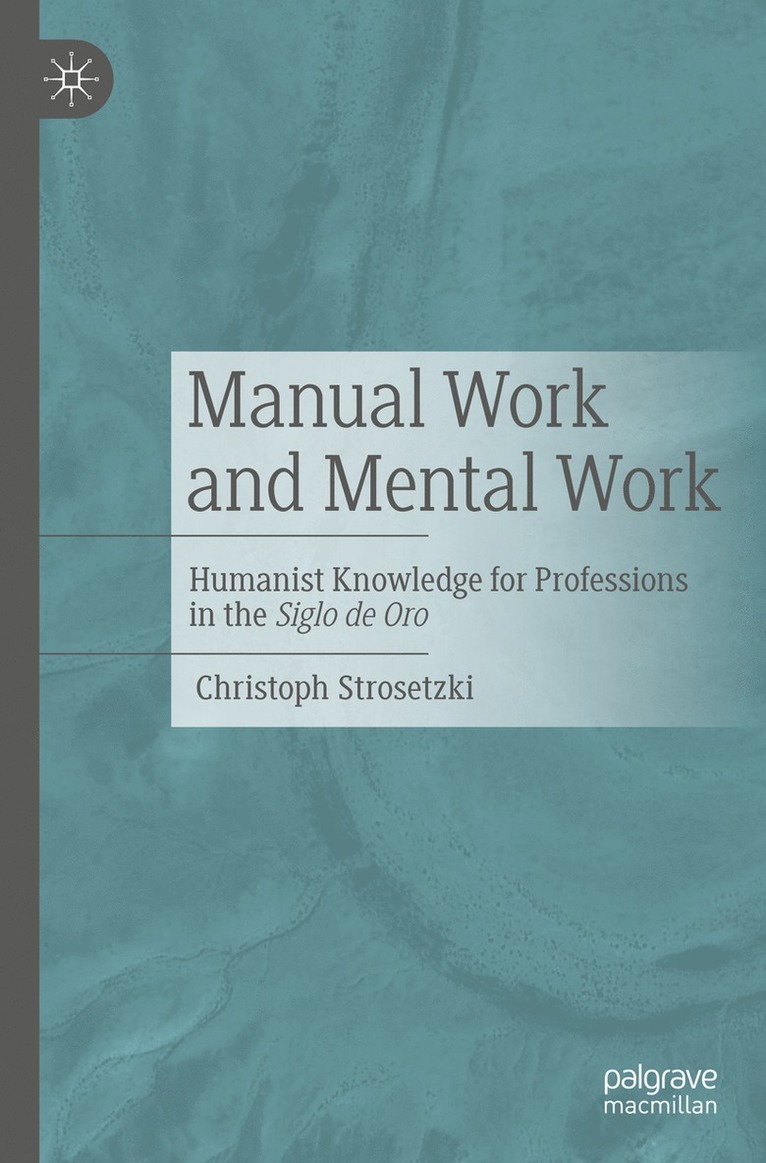 Christoph Strosetzki - Manual Work and Mental Work, Häftad
