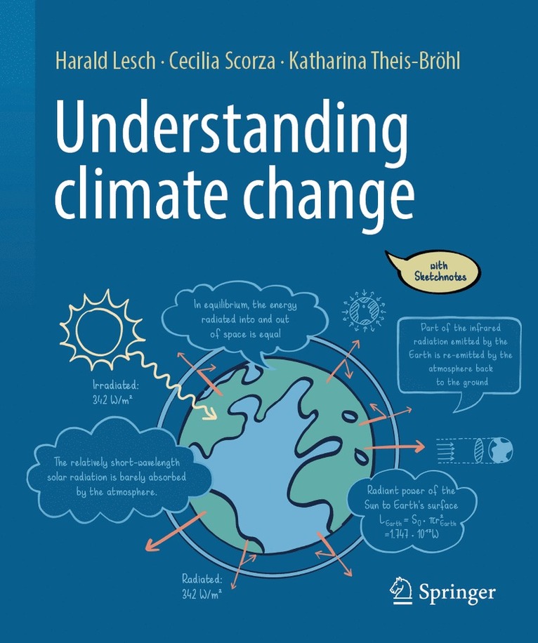 Harald Lesch, Cecilia Scorza-Lesch, Katharina Theis-Bröhl, Katharina Theis-Brohl - Understanding climate change, Inbunden