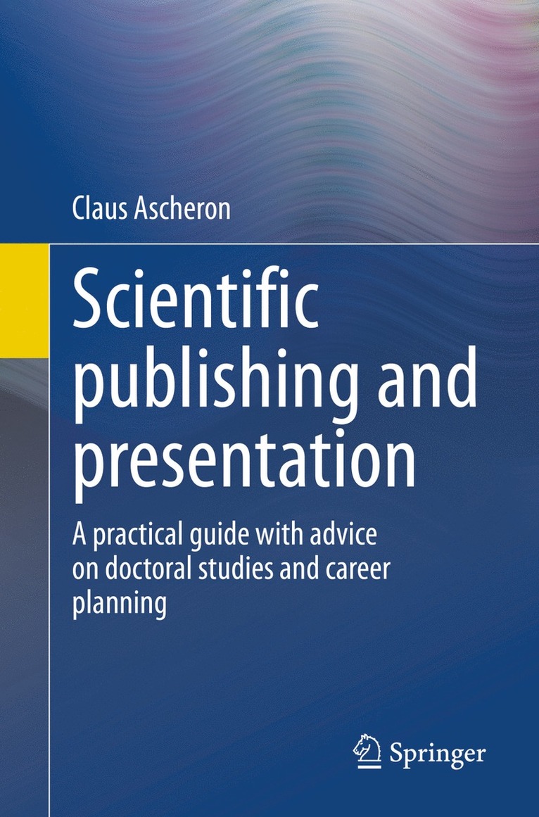 Claus Ascheron - Scientific publishing and presentation, Häftad