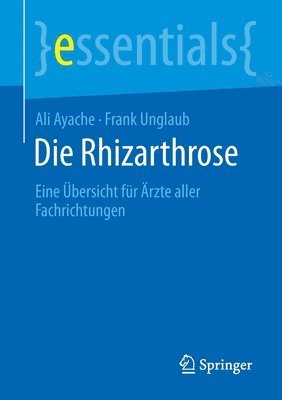 Ali Ayache, Frank Unglaub - Die Rhizarthrose, Häftad