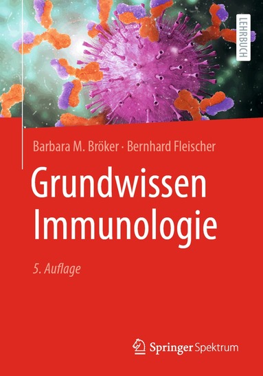Barbara M. Bröker, Bernhard Fleischer - Grundwissen Immunologie, Häftad